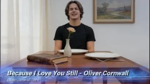 Because I Love You Still - Oliver Cornwall